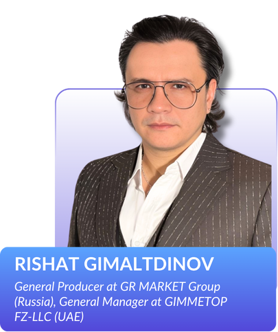 General Producer at GR MARKET Group (Russia), General Manager at GIMMETOP FZ-LLC (UAE)